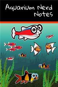 Aquarium Nerd Notes