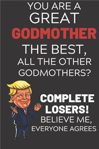 You Are A Great Godmother The Best Believe Me