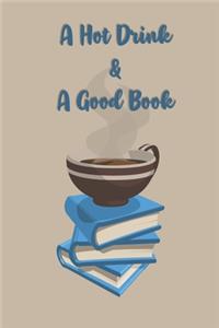 A Hot Drink & A Good Book