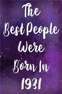 The Best People Were Born In 1931