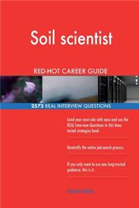 Soil scientist RED-HOT Career Guide; 2572 REAL Interview Questions
