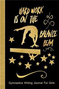 Hard Work Is on the Balance Beam