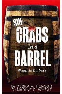 She Crabs in a Barrel