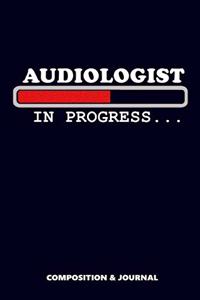 Audiologist in Progress