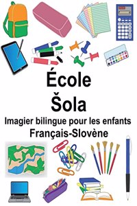 Français-Slovène École/Sola Imagier bilingue pour les enfants