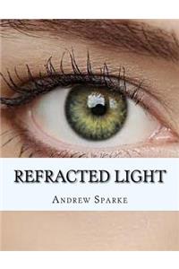 Refracted Light