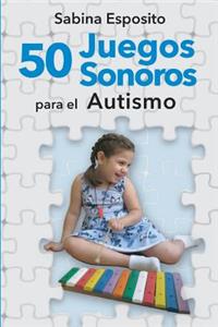 50 juegos sonoros para el autismo