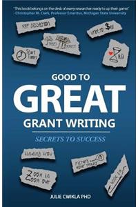 Good to Great Grant Writing