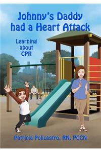 Johnny's Daddy had a Heart Attack
