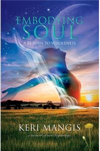 Embodying Soul