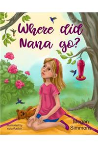 Where Did Nana Go?