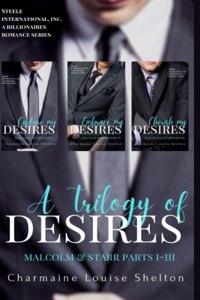 Trilogy of Desires Malcolm & Starr Parts I-III