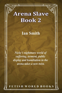 Arena Slave - Book 2