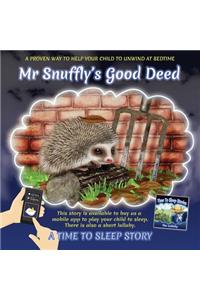 Mr Snuffly's Good Deed
