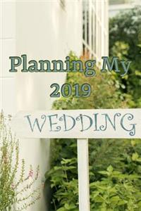Planning My 2019 Wedding