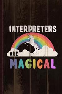 Interpreters Are Magical Journal Notebook