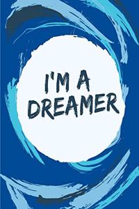 I'm a Dreamer