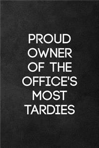 Proud Owner of Office's Most Tardies