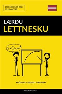 Lærðu Lettnesku - Fljótlegt / Auðvelt / Skilvirkt