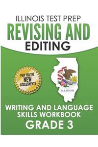 Illinois Test Prep Revising and Editing Grade 3