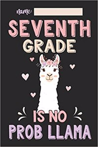 Seventh Grade Is No Prob Llama