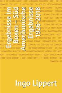 Ergebnisse Im Boxen - Süd Amerikanische Ergebnisse 1926-2018