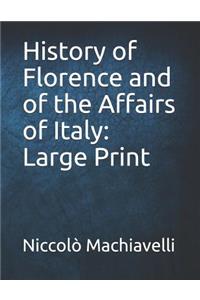 History of Florence and of the Affairs of Italy