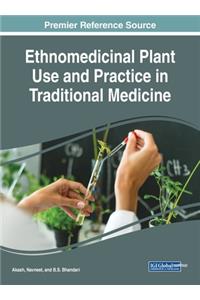 Ethnomedicinal Plant Use and Practice in Traditional Medicine