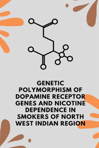 Genetic polymorphism of dopamine receptor genes and nicotine dependence in smokers