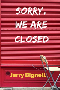 Sorry, We Are Closed