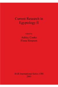 Current Research in Egyptology II
