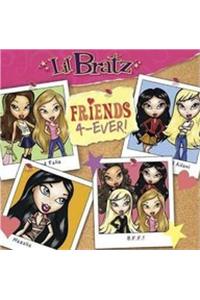 Bratz: Lil Bratz Friends 4 Ever