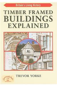 Timber-Framed Building Explained