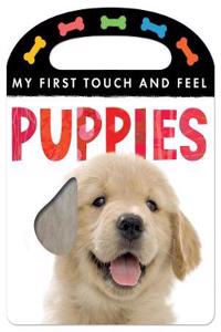 My First Touch and Feel: Puppies