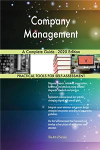 Company Management A Complete Guide - 2020 Edition