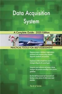 Data Acquisition System A Complete Guide - 2020 Edition