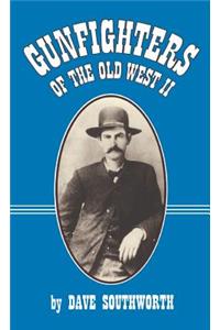 Gunfighters of the Old West II