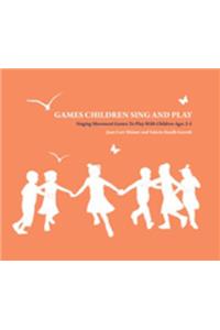 Games Children Sing and Play