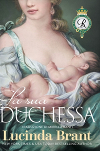 La sua duchessa