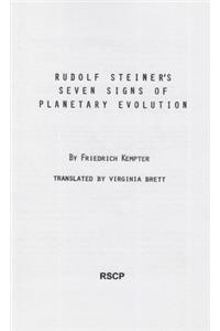 Rudolf Steiner's Seven Signs of Planetary Evolution