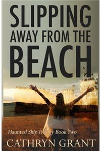 Slipping Away From the Beach