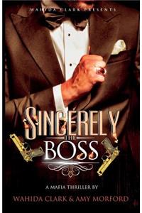 Sincerely, The Boss!