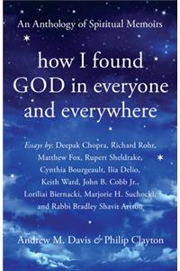 How I Found God in Everyone and Everywhere