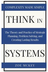 Think in Systems