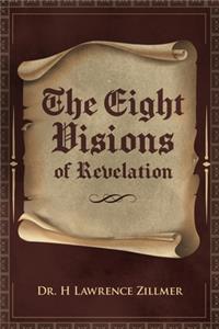 The Eight Visions of Revelation