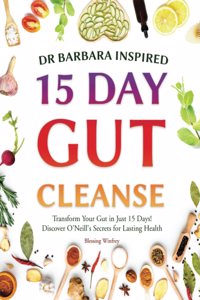 Dr Barbara Inspired 15 Day Gut Cleanse