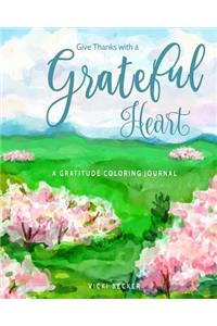 Give Thanks with a Grateful Heart