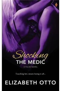 Shocking the Medic