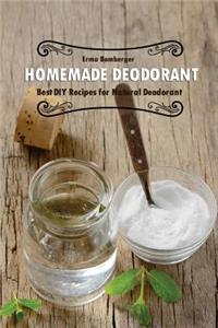 Homemade Deodorant: Best DIY Recipes for Natural Deodorant