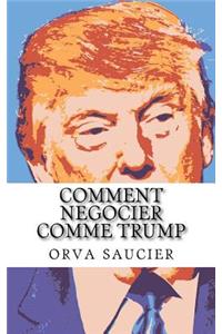 Comment Negocier Comme Trump